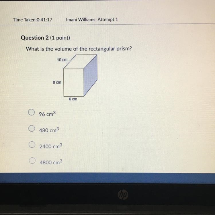 Question 2 (1 point) What is the volume of the rectangular prism? 10 cm 8 cm 6 cm-example-1