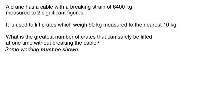 A crane has cable with a breaking starin of 6400k-example-1