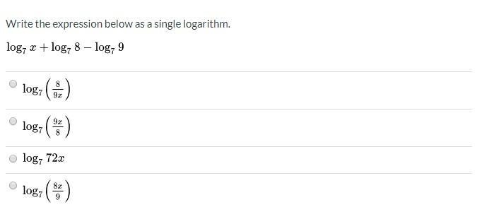 Write the expression below as a single logarithm. log7 x+ log7 8-log7 9(answer options-example-1