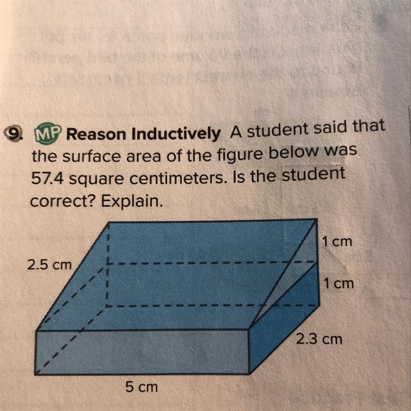 A student said that the surface area of the figure below was 57.4 square centimeters-example-1