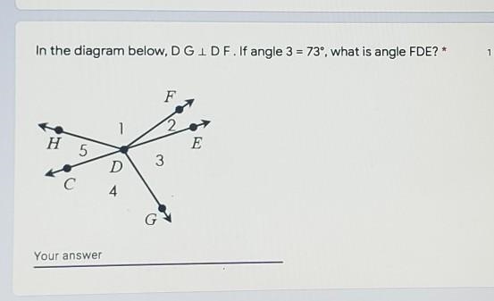 In the diagram below, D G . If angle 3 = 73°, What is angle FDE?​-example-1