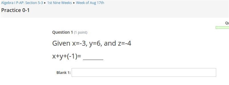 Given x=-3, y=6, and z=-4 x+y+(-1)=-example-1