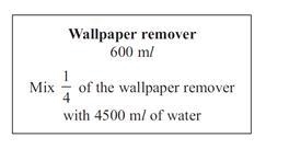 Suha has a full 600 ml bottle of wallpaper remover. She is going to mix some of the-example-1