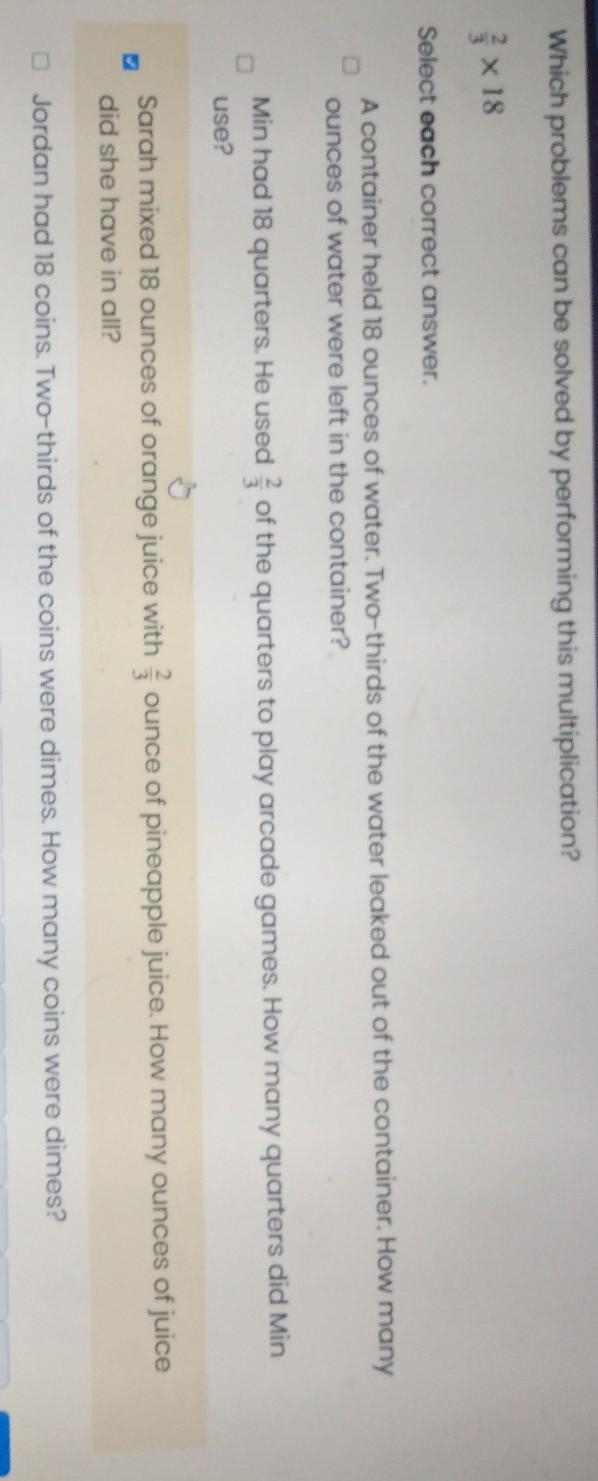 Menu Multiplying with Fractions Which problems can be solved by performing this multiplication-example-1