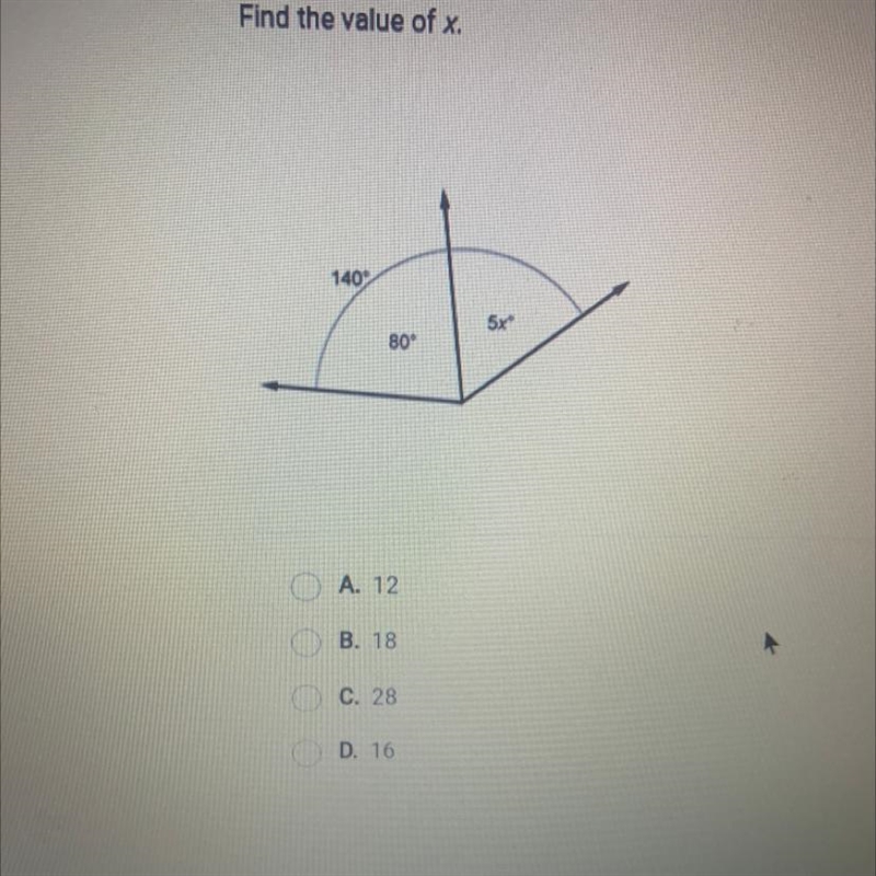 Find the value of x. 140 5 80 A. 12 B. 18 C. 28 D. 16 help-example-1