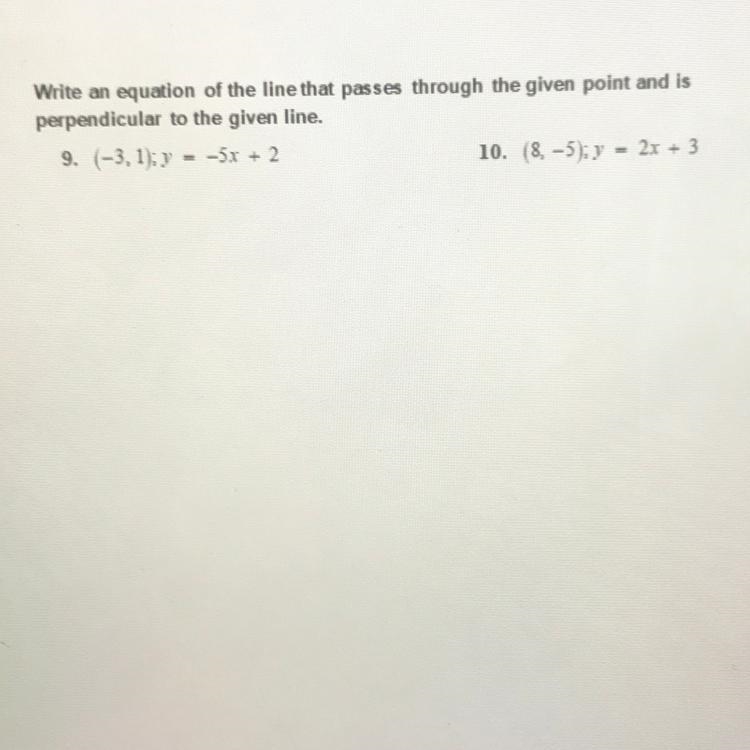 Write an equation of the line that passes through the given point and is perpendicular-example-1