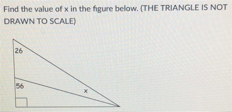 Find the value of x in the figure below. 26 56 Х-example-1