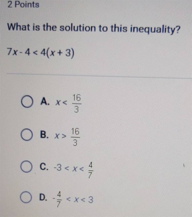 What is the solution to this inequality 7 x -4 < 4 (x + 3)​-example-1