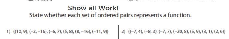 Look at the picture and state whether each set of ordered pairs represents a function-example-1