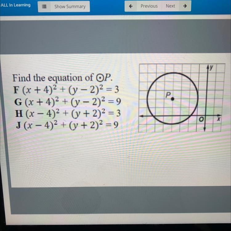 Find the equation of OP. F (x + 4)2 + (y – 2)2 = 3 G (x + 4)2 + (y - 2)2 = 9 H (x-example-1