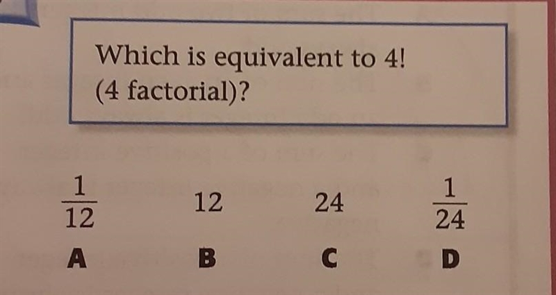 Which is equivalent to 4! (4 factorial)? look at picture ​-example-1