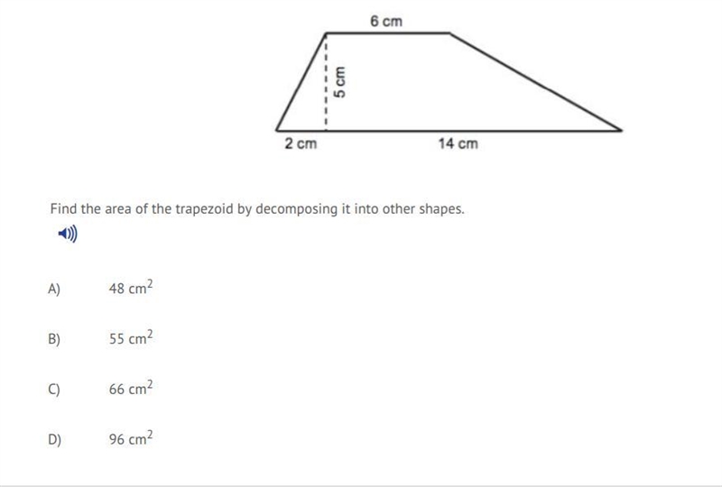 Find the area of the trapezoid by decomposing it into other shapes. A) 48 cm2 B) 55 cm-example-1