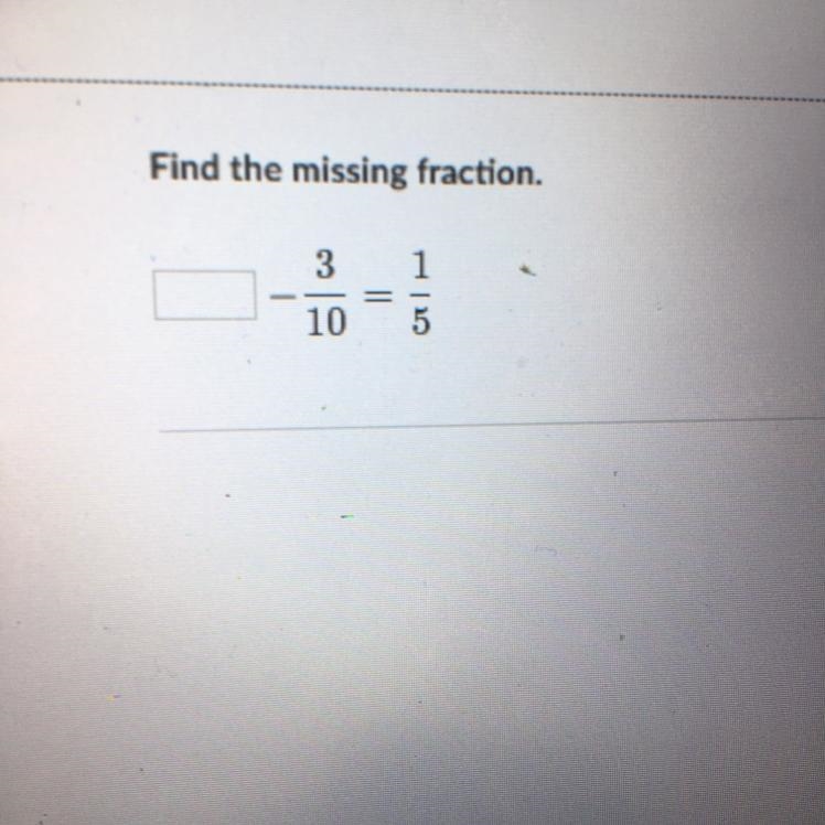 Find the missing fraction. For me Plz-example-1