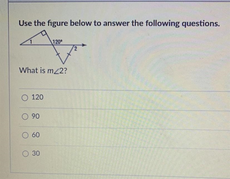 Use the figure below to answer the following questions. What is m<2? 120 90 60 30-example-1