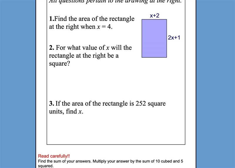 3. If the area of the rectangle is 252 square units, find x. PLEASE I REALLY NEED-example-2