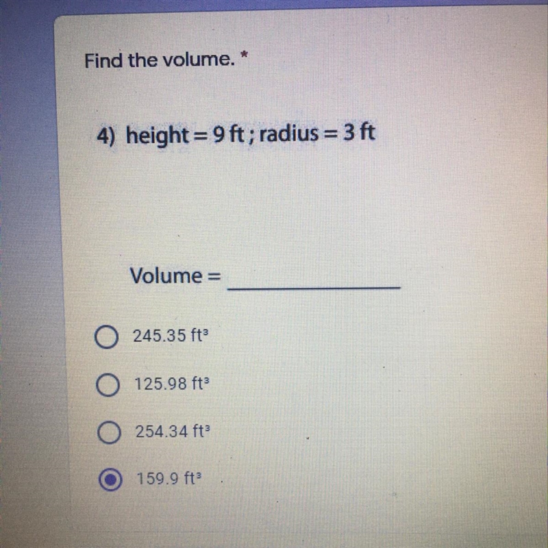 Find the volume. * 4) height = 9 ft; radius = 3 ft Volume =-example-1