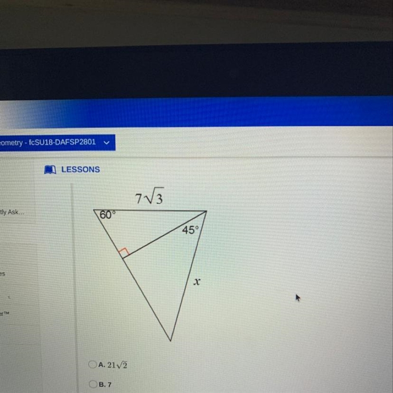 Find x a) 21 √2 b)7 c)21 √2/2 d)21 √3/2-example-1