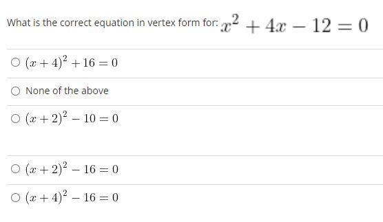 What is the correct equation in vertex form for x^2+4x-12=0-example-1