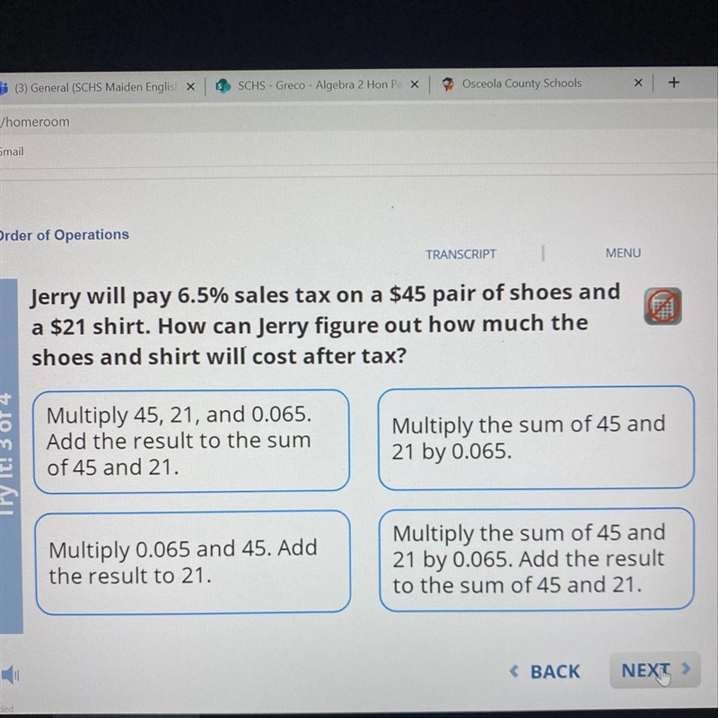 Jerry will pay 6.5% sales tax on a 45$ pair of shoes and a $21 shirt. how can jerry-example-1