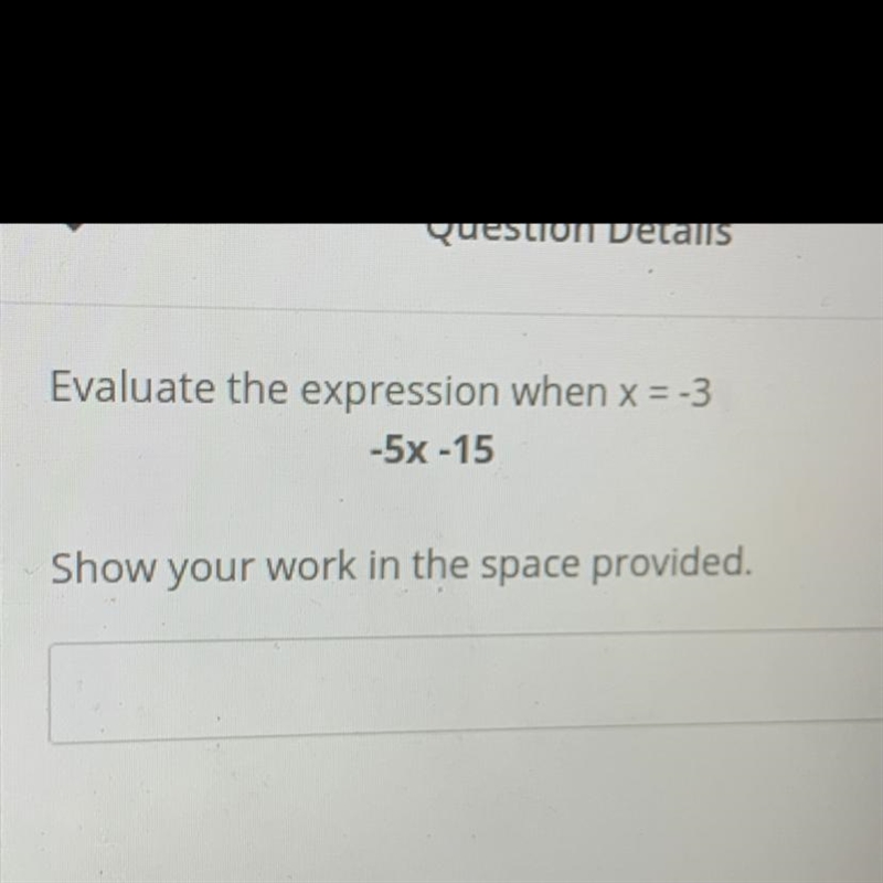 Evaluate the expression when x = -3 -5x -15 Show your work-example-1