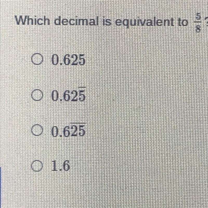 Which decimal is equivalent to 5/8￼-example-1