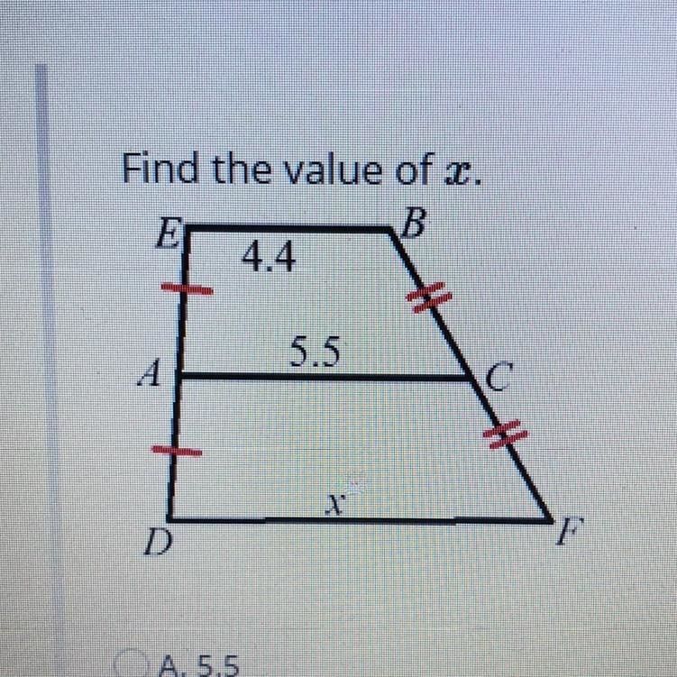 Find the value of x A. 5.5 B. 6.6 C. 1.1 D. 8.8-example-1