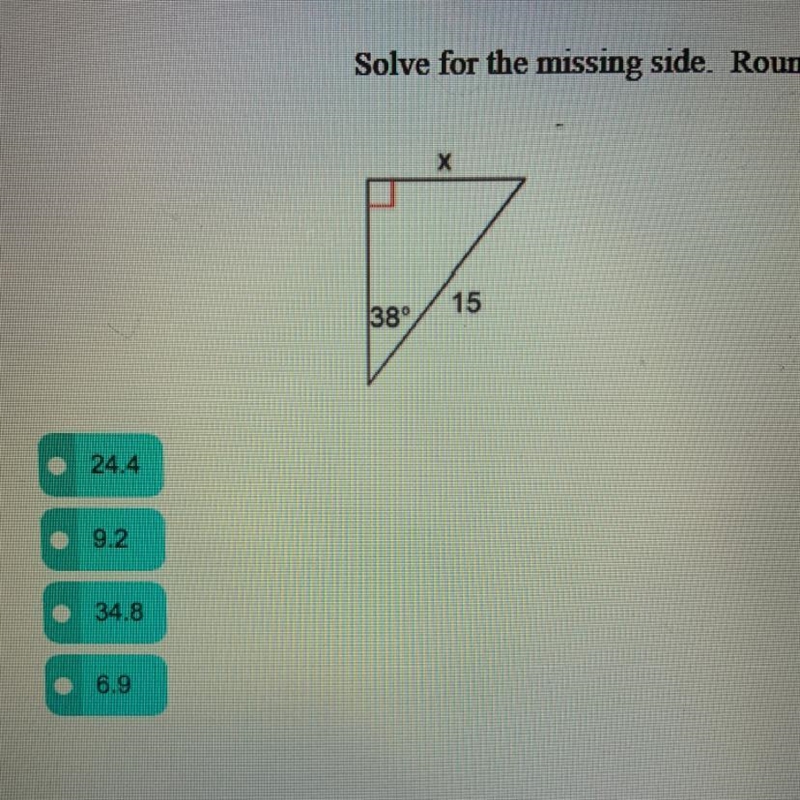 Solve for the missing side. round to the nearest tenth-example-1