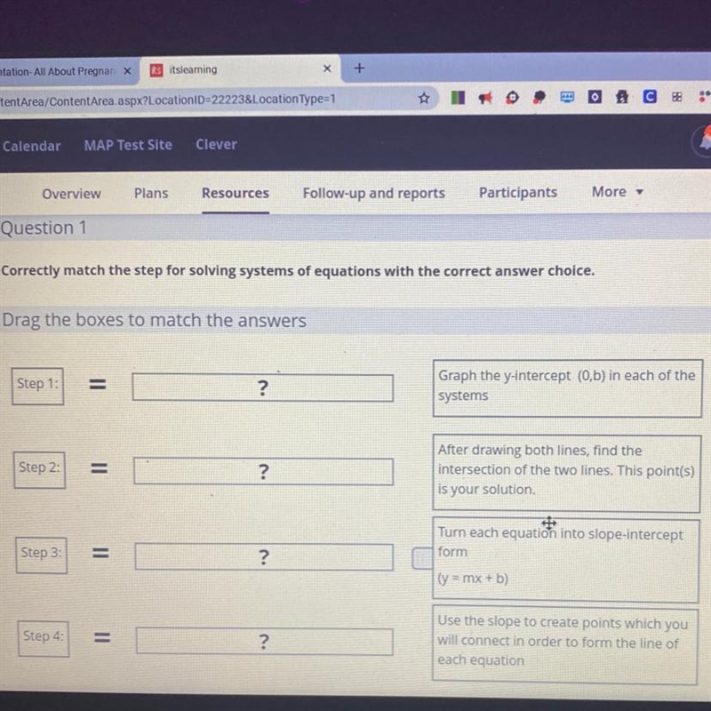 Question 1 Correctly match the step for solving systems of equations with the correct-example-1