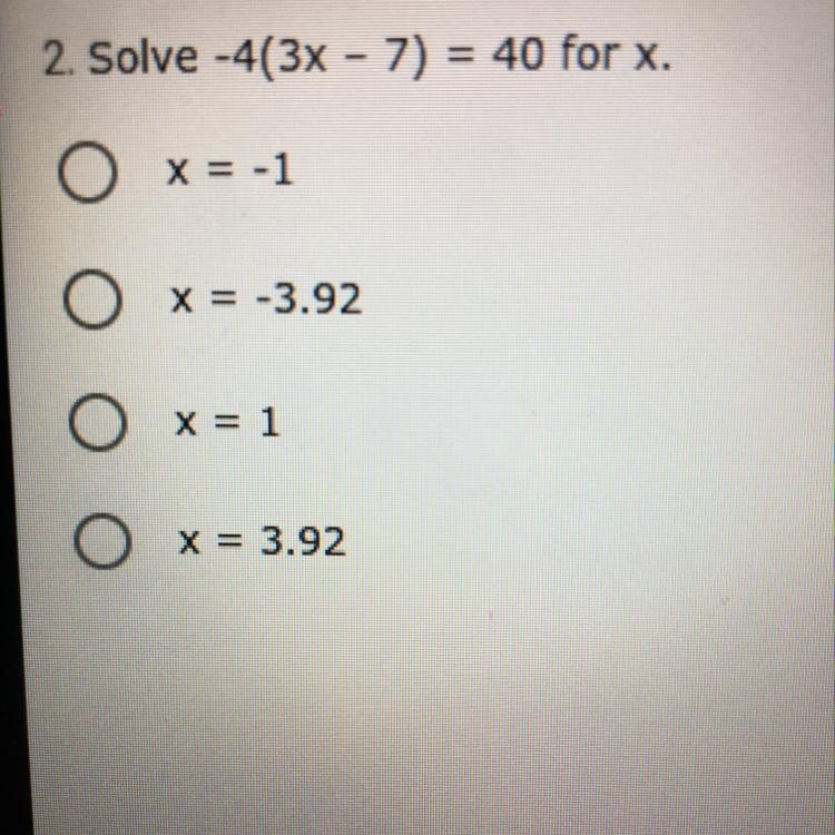 Solve -4(3x-7) =40 for x-example-1