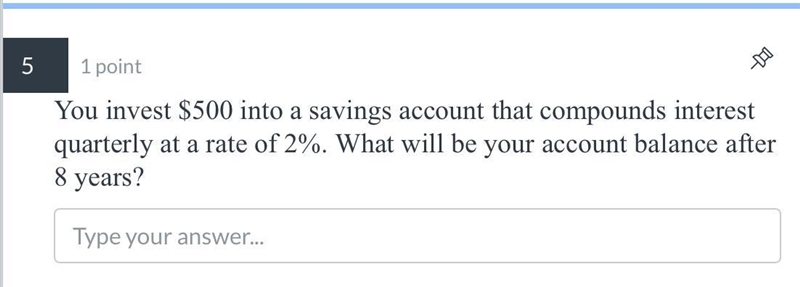 You invest $500 into a savings account that compounds interest quarterly at a rate-example-1