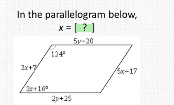 In the Parallelogram below, x = ?-example-1