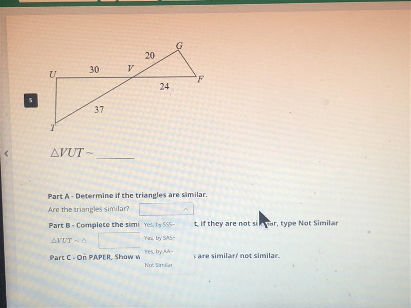 Part A: determined if the triangles are similar? Part B: complete the similarity statement-example-1