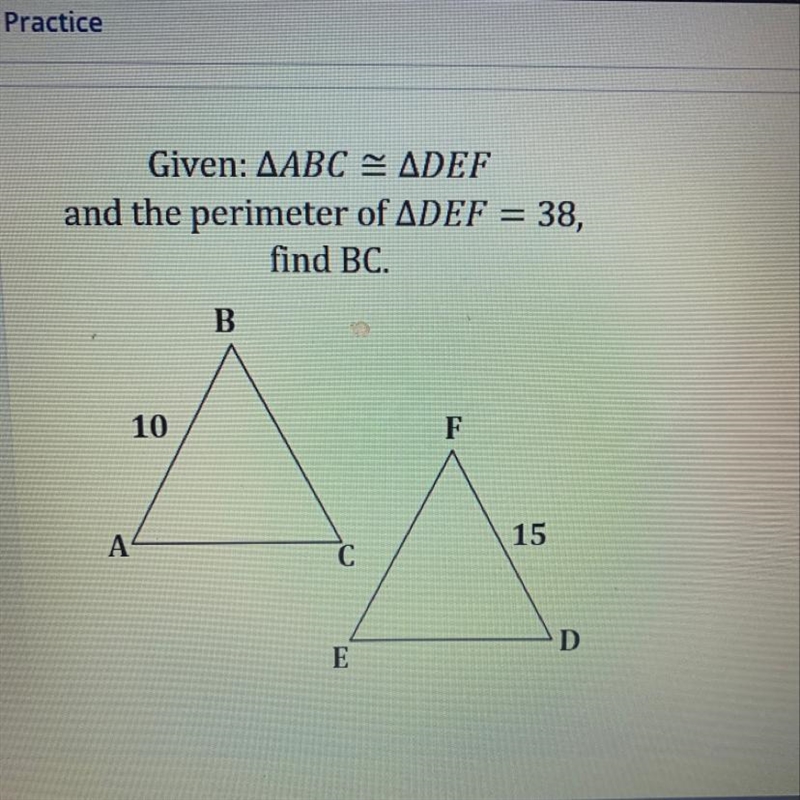 Given ABC = DEF and the perimeter of DEF =38, find BC-example-1