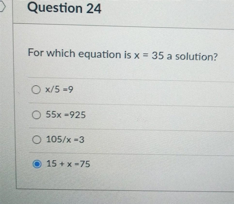 For which equation is x=35 a solution​-example-1