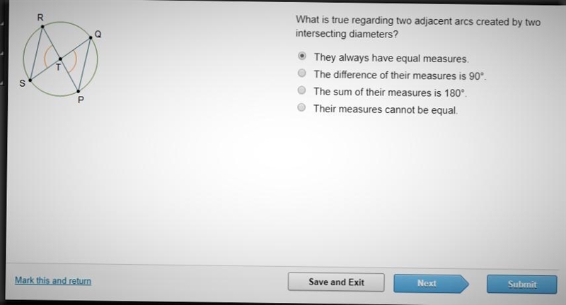 What is true regarding two adjacent arcs created by two intersecting diameters? They-example-1