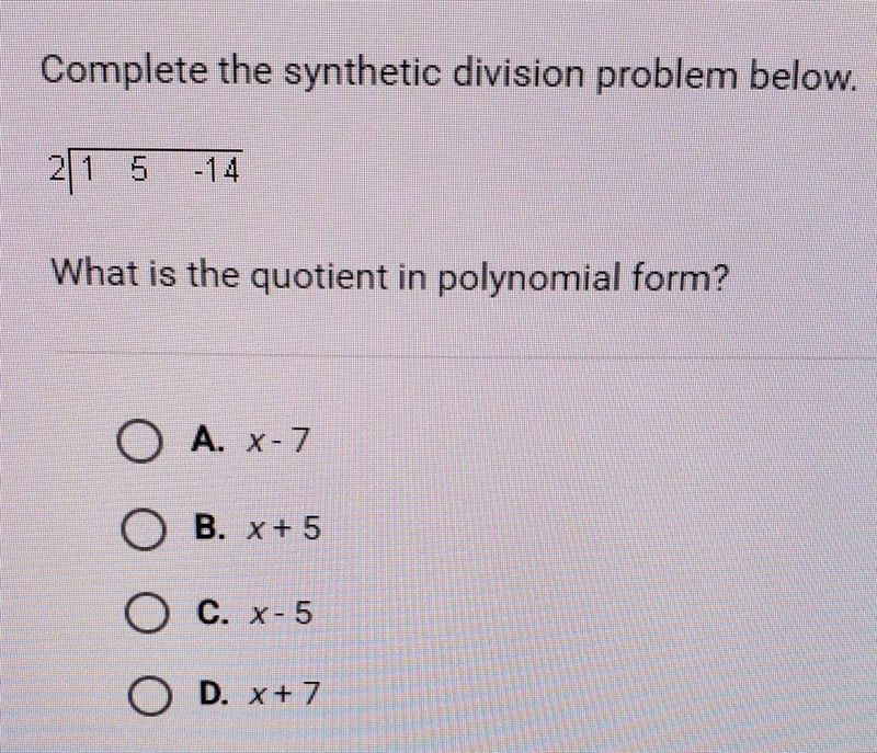 Complete the synthetic division problem below. What is the quotient in polynomial-example-1