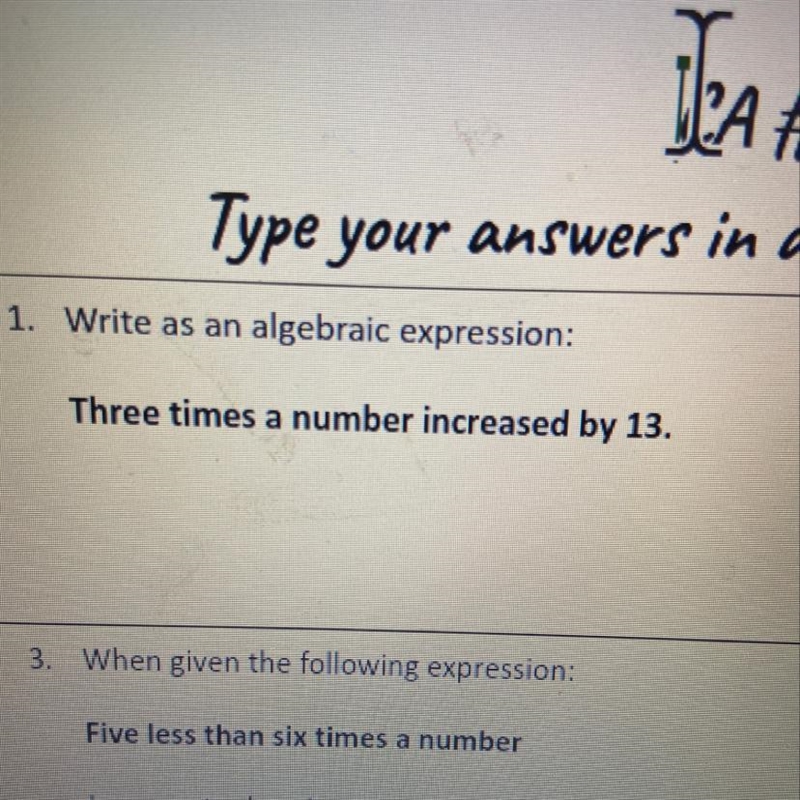 Write as an algebraic expression: Three times a number increased by 13.-example-1