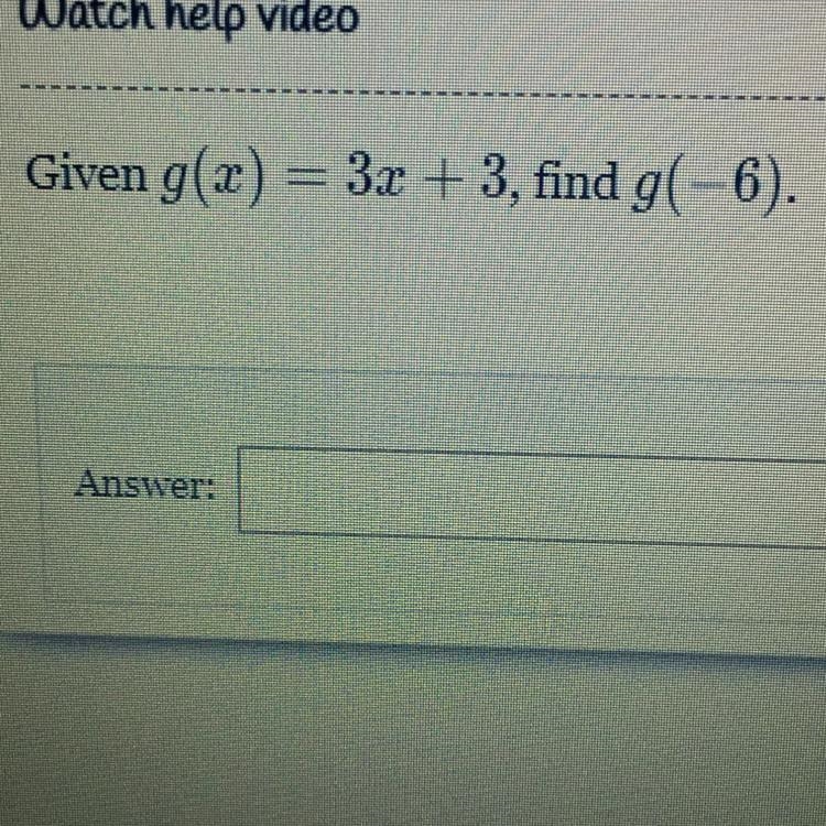 Given g(x) = 3x + 3, find g(-6).-example-1