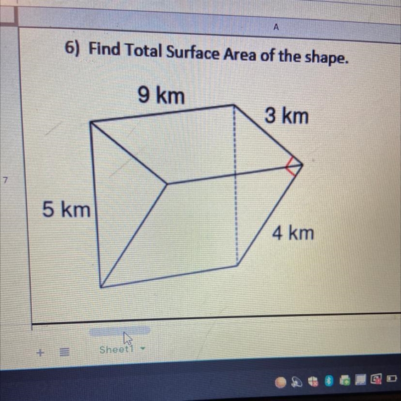 A 6) Find Total Surface Area of the shape. 9 km 3 km 7 5 km 4 km-example-1