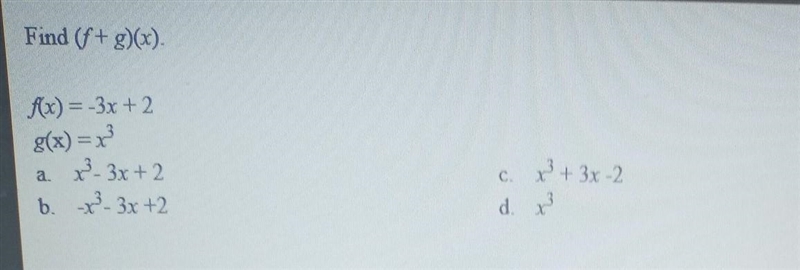 Find f+ g)) gx) a. x-3x +2 b.-3x +2 x+3x-2 Please select the best answer from the-example-1