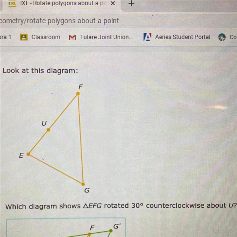 Look at this diagram: F E G Which diagram shows AEFG rotated 30° counterclockwise-example-1