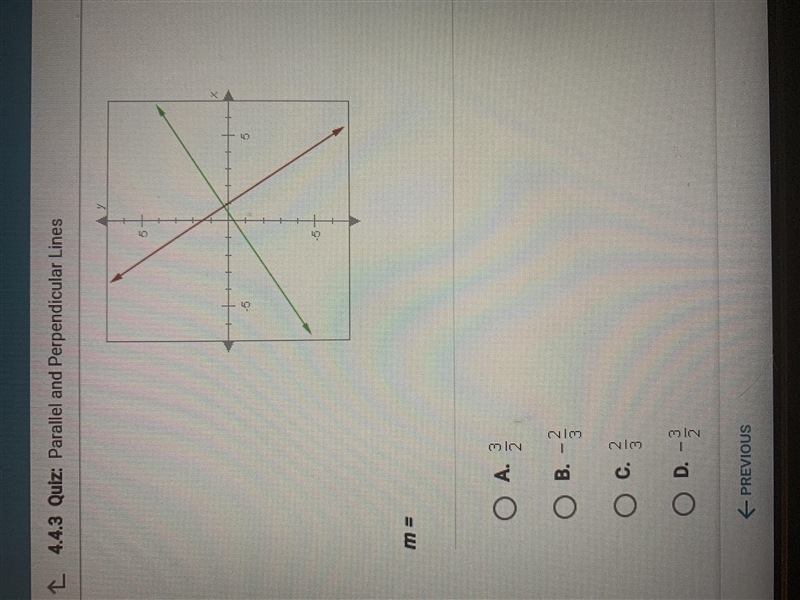 Asap The lines below are perpendicular if the slope of the green line is 2/3 what-example-1