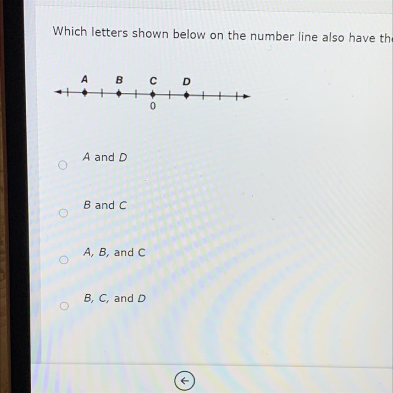 Which letters shown below on the number line also have their opposites labeled-example-1