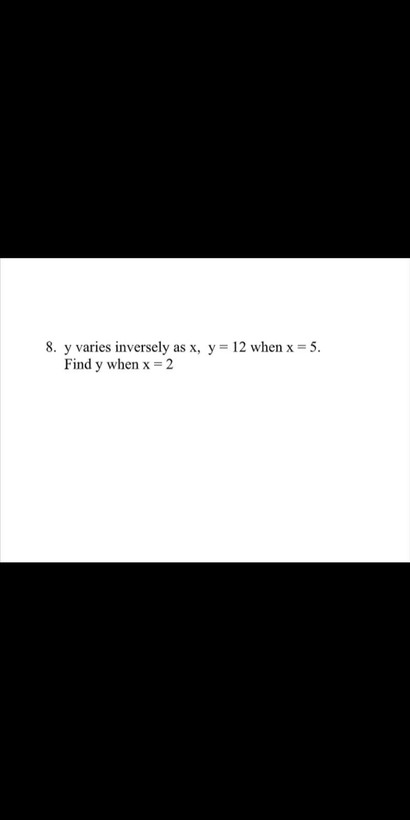 Help please inverse / direct variations problem-example-1