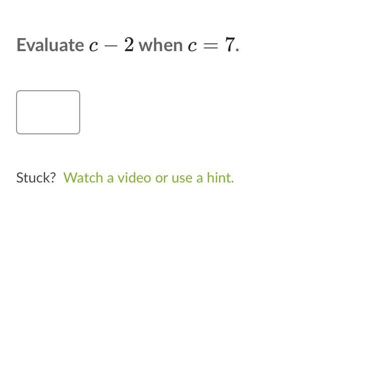 Evaluate c-2when c=7-example-1