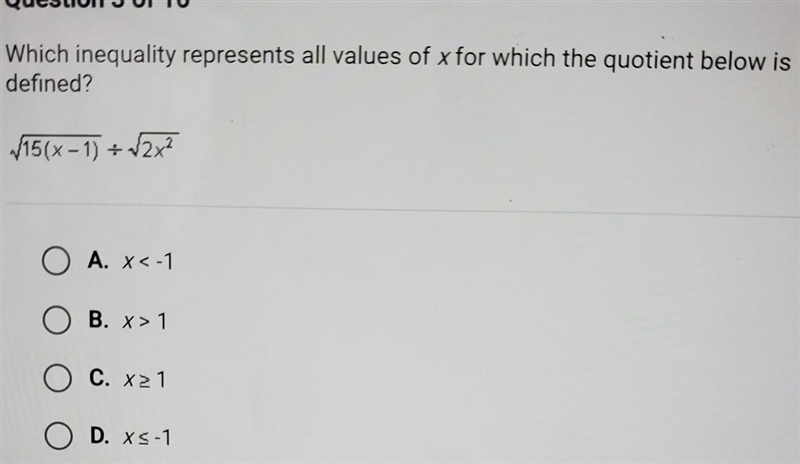 which inequality represents all values of x for which the quotient below is defined-example-1