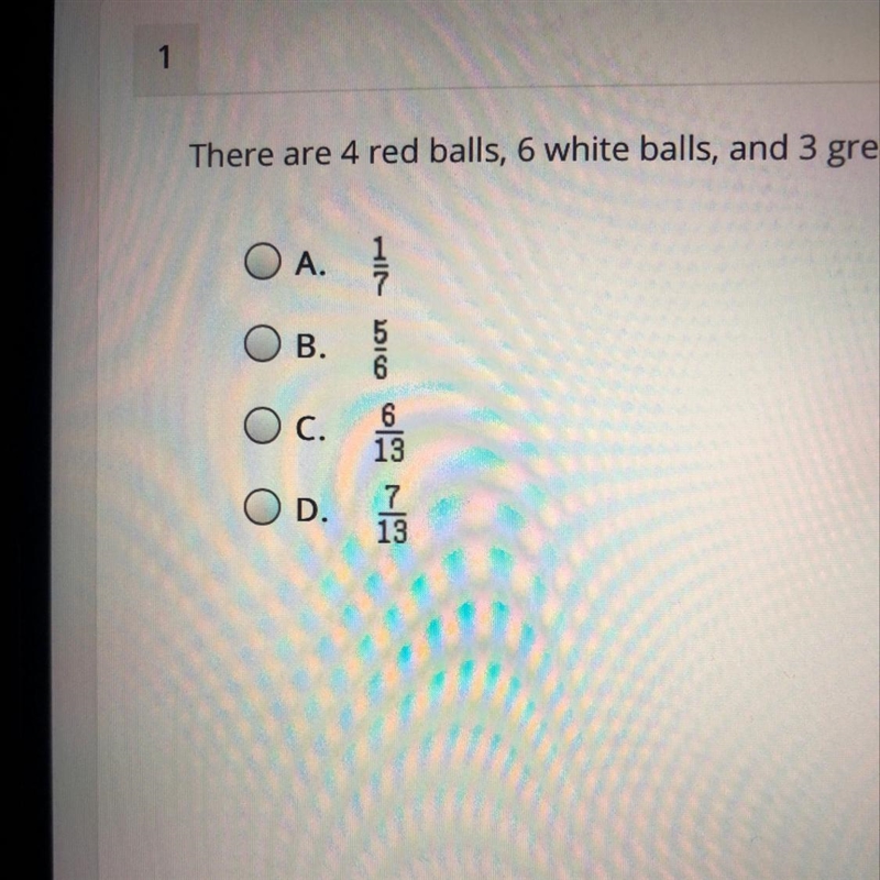 There are 4 red balls, 6 white balls, and 3 green balls in a bag. If one ballis drawn-example-1