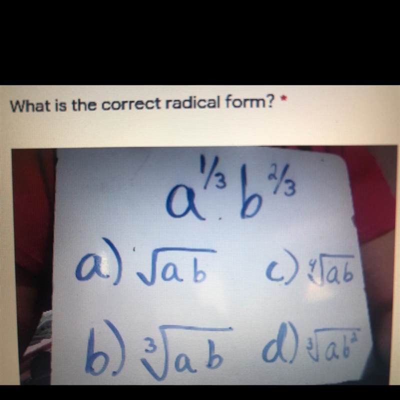 What is the correct radical form? A^1/3 B^2/3-example-1