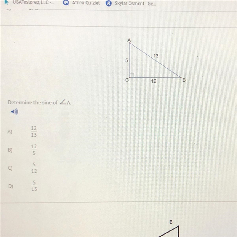 Determine the sine of A) 12 over 13 B) 12 over 5 C) 5 over 12 D) 5 over 13 As in over-example-1