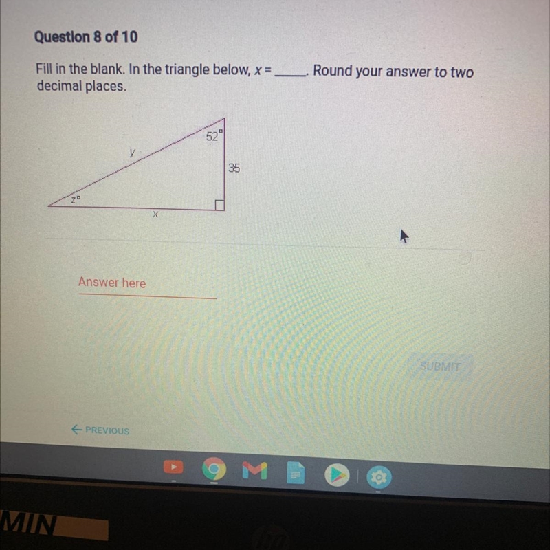 Fill in the blank. In the triangle below, x = decimal places Round your answer to-example-1